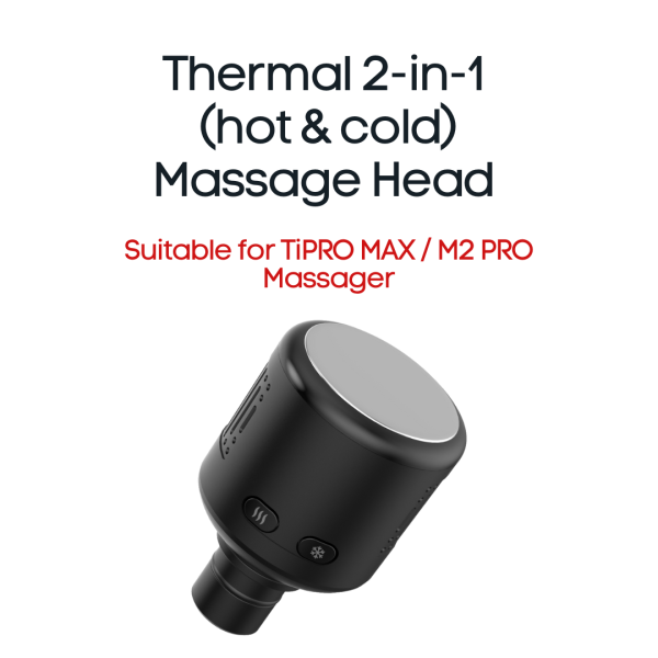 Thermal 2-in-1 Massage Head (hot & cold) suitable for Tipro Max and M2
